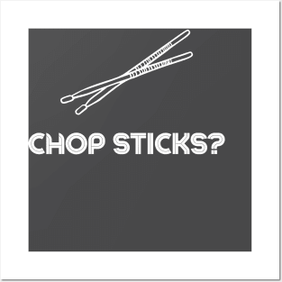 Chop sticks? Posters and Art